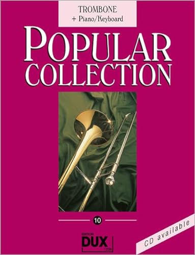 Popular Collection 10 Posaune und Klavier: Trombone + Piano/Keyboard